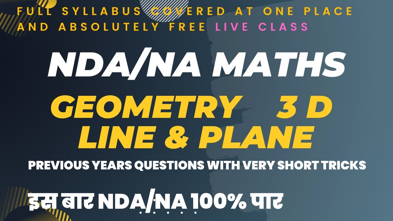 NDA Mathematics 3 D Geometry previous years questions live class