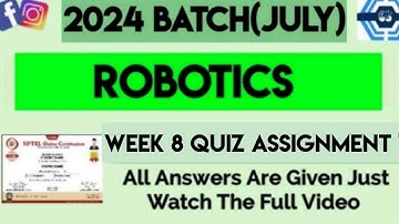 Robotics Week 8 Quiz Assignment Solution 2024 (July) | NPTEL 2024 | SWAYAM 2024