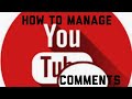 HOW TO MANAGE YOUTUBE COMMENTS ON A MOBILE PHONE| HOW TO DISABLE COMMENTS....