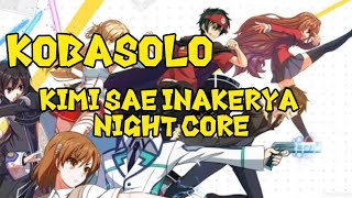 [KZMUSIC] Kimi Sae Inakerya - NIGHTCORE