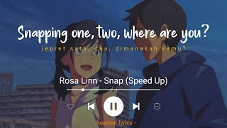 Rosa Linn - Snap (Speed Up) snapping one, two, where are you (Lyrics Terjemahan)| Tiktok Version