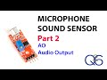 Using a Microphone Sound Sensor Part 2 - Analog Output AO