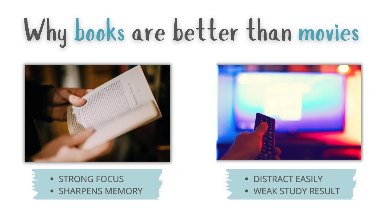 Why Books Are Better Than Movies, Books Vs Movies