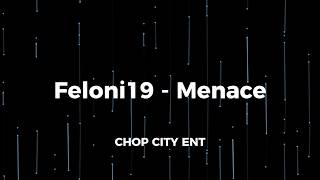 Feloni19 - Menace (Lyrics Video)