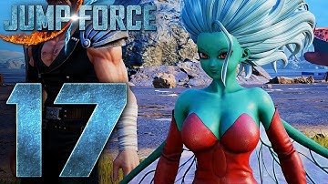 JUMP FORCE Story Mode Gameplay Walkthrough Part 17 - No Commentary