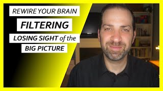 Cognitive Distortions #2: FILTERING (Losing Sight of the Big Picture) | Dr. Rami Nader