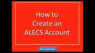 How To Create an ALECS Account