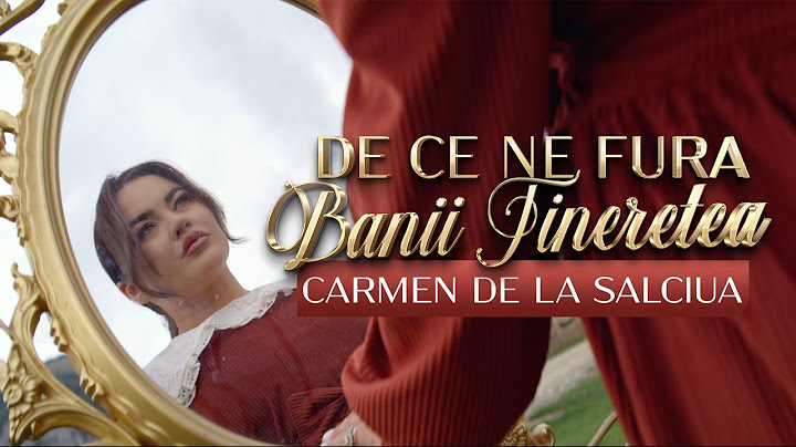 Carmen de la Salciua - De ce ne fură banii tinerețea | Videoclip Oficial