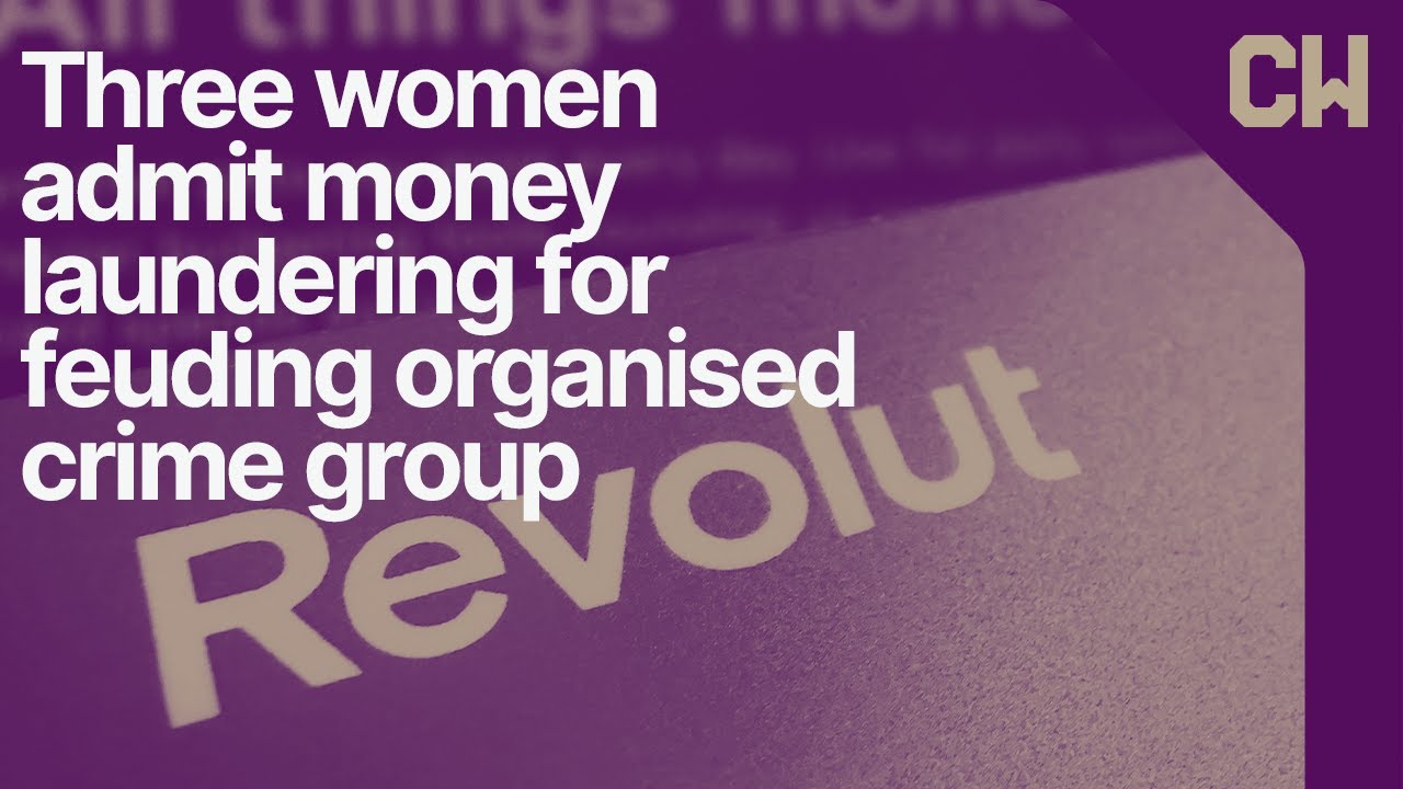 Three women admit money laundering for feuding organised crime group