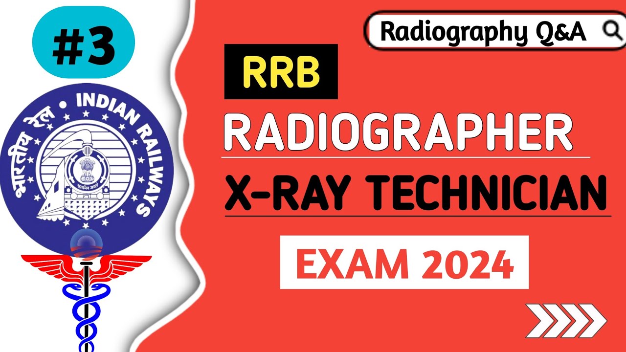 Important MCQs for RRB Radiographer/ X-Ray Technician Exam 2024