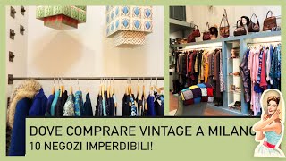 Dove comprare vintage a Milano: 10 negozi imperdibili!