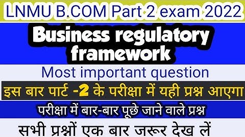 lnmu b.com part 2 business regulatory framework vvi question part 2 business regulatory framework