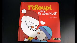 T'CHOUPI AIME LE PERE NOEL 🎅🏻🎄 - lecture par papa barbu voix