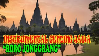 Instrumental Gending Jawa Roro Jonggrang