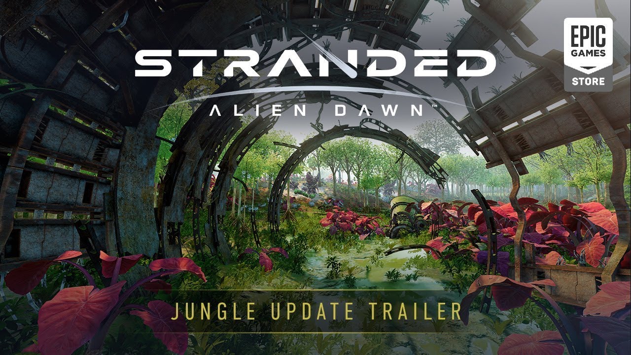 Stranded： Alien Dawn   Free Jungle Update Launch Trailer