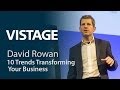 10 Trends Transforming Your Business | David Rowan