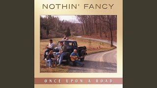 Video thumbnail of "Nothin' Fancy - I'm Running Away"