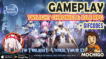Twilight Chronicle: Idle RPG Gameplay | 🎁4 Giftcodes & How to Redeem Codes - Android / IOS