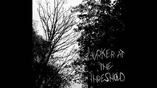 Lurker At The Threshold - Trapped In An Eternal Forest (Ep: 2022)
