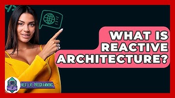 What Is Reactive Architecture? - Next LVL Programming