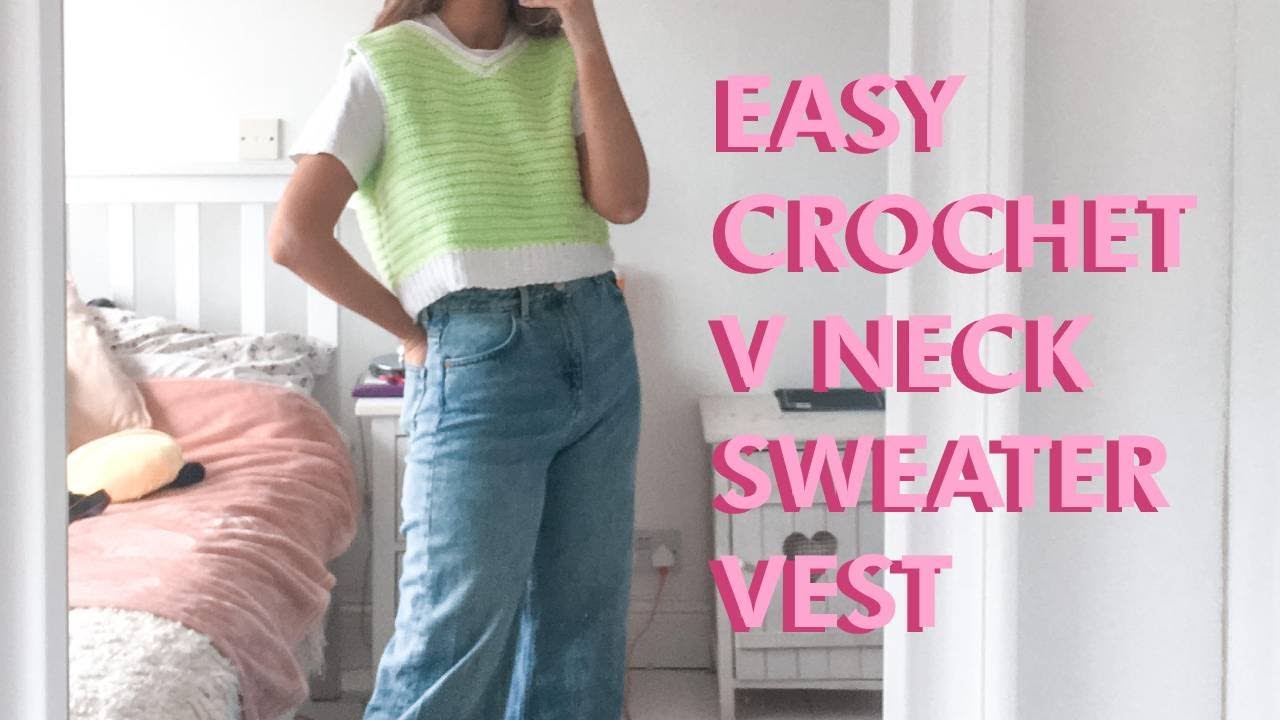 EASY Crochet V Neck Sweater Vest Tutorial