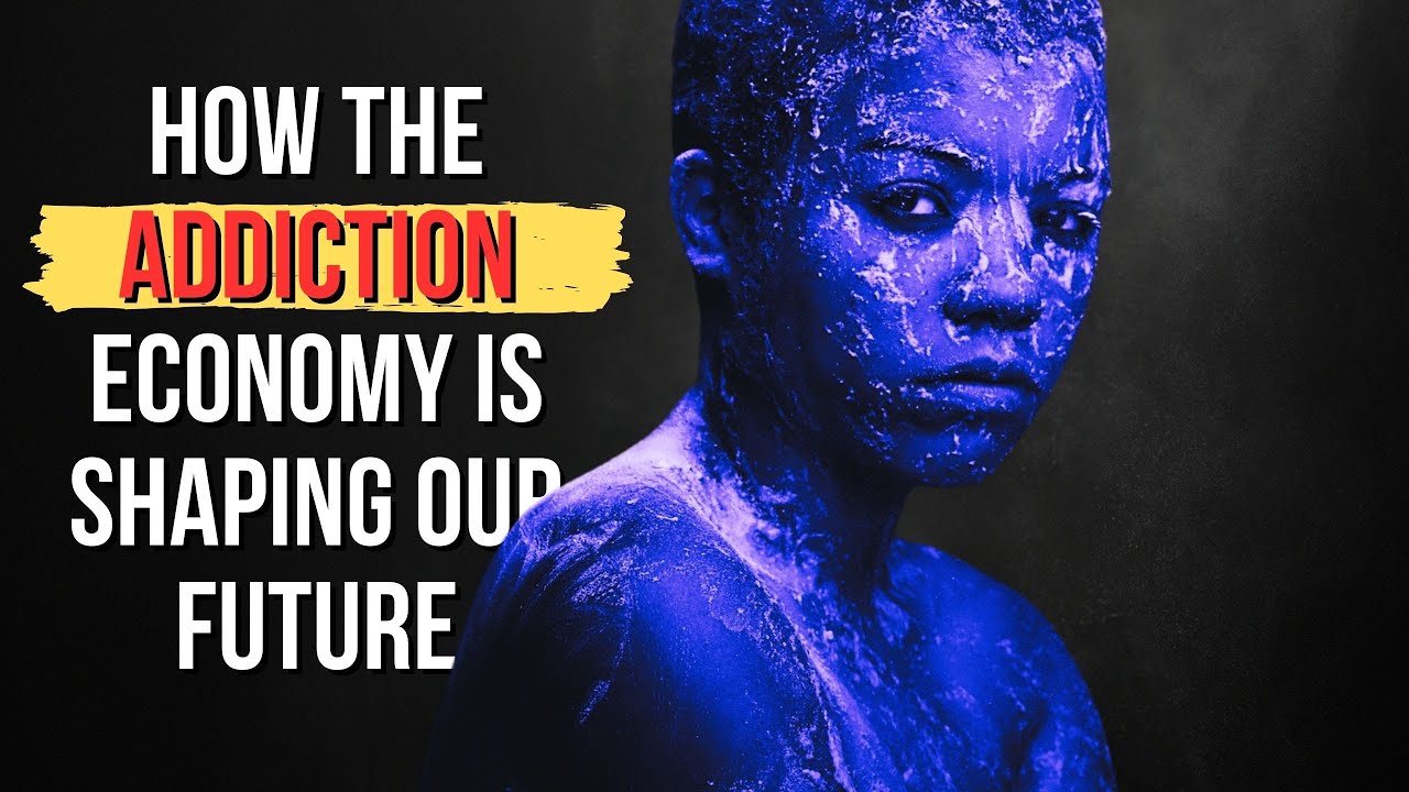 The Hidden Danger: How the Addiction Economy is Shaping Our Future