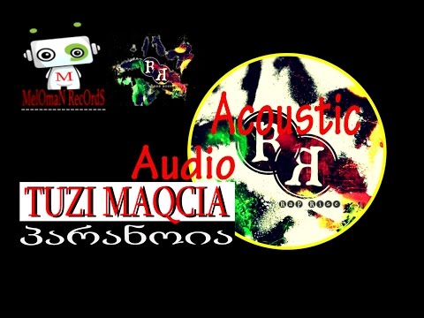 TUZI MAQCIA (rap rise) & ANA — პარანოია | paranoia (acoustic) (audio) (rap rise 2014)