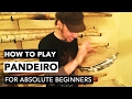 How to play pandeiro samba style for absolute beginners with porangu