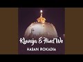 Khwaja e hind wo