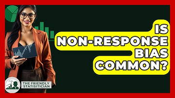 Is Non-response Bias Common? - The Friendly Statistician