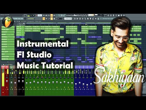 Sakhiyaan Instrumental Fl Studio Music Production Tutorial