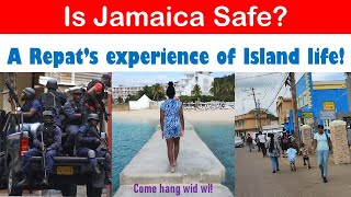 Is Jamaica safe? A Repat's experience of Island life...