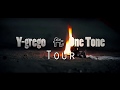 Ygrego  tour ft one tone oficial