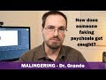 What is Malingering? | How do those who fake psychosis get caught?