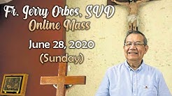 FR. JERRY ORBOS, SVD ONLINE MASS June 28, 2020