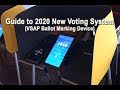 Guide to 2020 New Voting System (VSAP Ballot Marking Device)