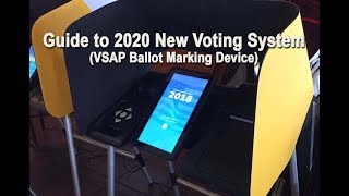 Guide to 2020 New Voting System  (VSAP Ballot Marking Device)