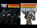 The missile launcher problem  warhammer 40k 10th edition