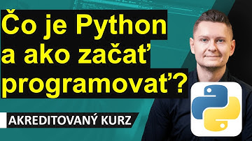 Online kurz Python - Čo je to Python a ako začať programovať v Pythone? 🐍