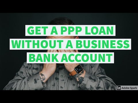 How to get a PPP Loan without a bank account