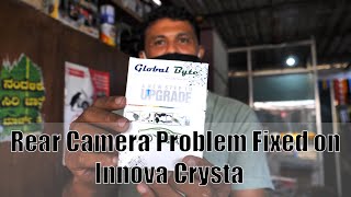 Rear Camera Problem Fixed on Innova Crysta