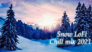 Snow LoFi chill mix 2021