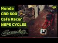 Honda CBR 600 Cafe Racer NEPS CYCLES