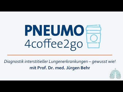Pneumo4Coffee2Go: Diagnostik interstitieller Lungenerkrankungen – gewusst wie!