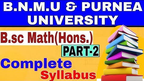 BNMU & Purnia University BSC Part 02 Complete Syllabus || BSC Part 02 Mathe Hons Syllabus || #bsc