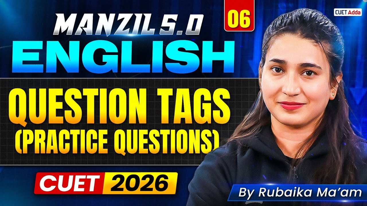CUET 2026 English | Question Tags +(Practice Questions) in One Shot ...