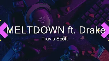 Travis Scott - MELTDOWN ft. Drake  | Music Jude