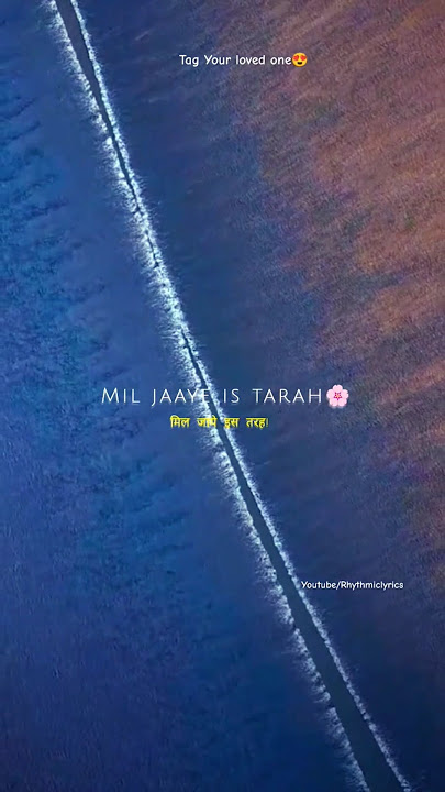 Mil Jaaye Is Tarah , Do Lehre Jis Tarah 🤷‍♀️#rhythmiclyrics