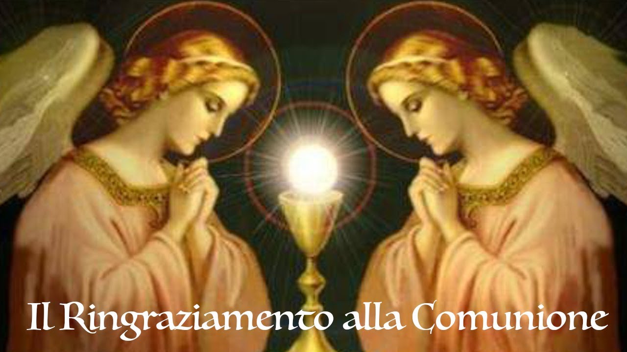 23 aprile 2021 -  Il Ringraziamento alla Santa Comunione