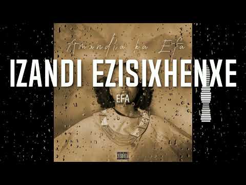 01. Efa - Izandi ezisixhenxe (ft Mfundo Nyiki , Ngcali Simelela)